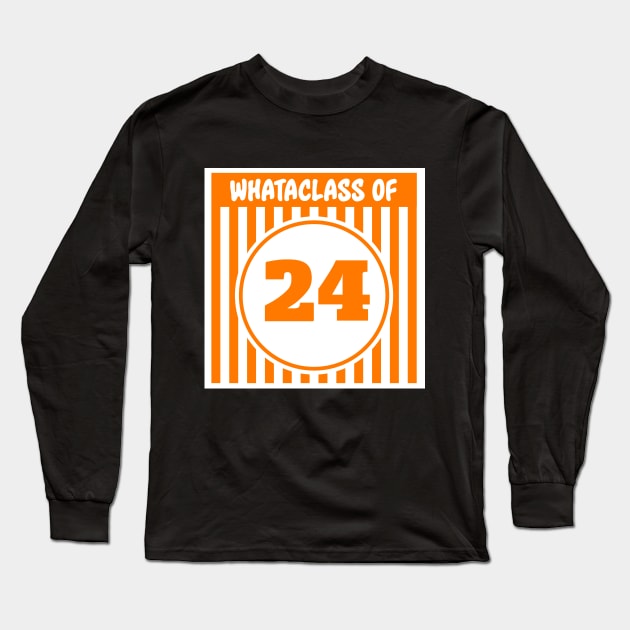Whataclass of 24 Long Sleeve T-Shirt by Fresh Fly Threads